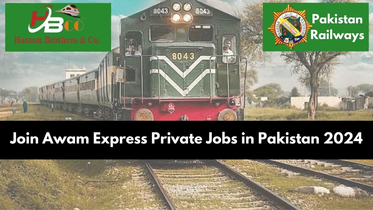 Awam Express Private Jobs in Pakistan Railways, private jobs in pakistan matric base